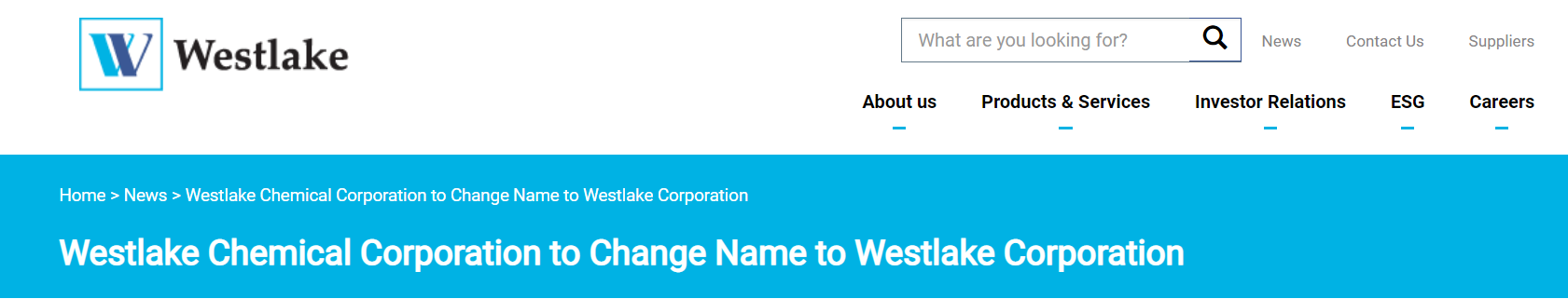 西湖化学(Westlake Chemical Corporation)将更名为Westlake Corporation 西湖化学(Westlake Chemical Corporation)将更名为Westlake Corporation